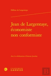 Jean De Largentaye, Economiste Non Conformiste