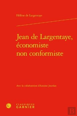 Bertrand.pt - Jean De Largentaye, Economiste Non Conformiste