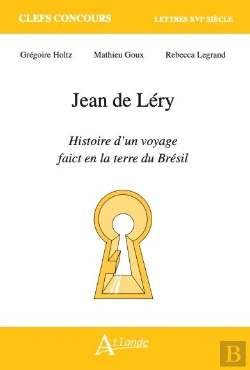Bertrand.pt - Jean De Léry : Histoire D'Un Voyage Fait En La Terre Du Brésil