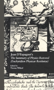 Jean D'Espagnet'S The Summary Of Physics Restored (Enchyridion Physicae Restitutae)