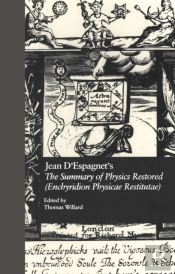 Jean D'Espagnet'S The Summary Of Physics Restored (Enchyridion Physicae Restitutae)