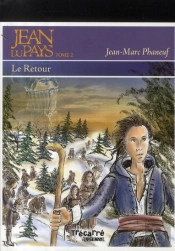 Jean Du Pays T.2 ; Le Retour
