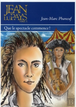 Bertrand.pt - Jean Du Pays T.3 ; Que Le Spectacle Commence !