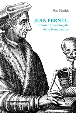 Bertrand.pt - Jean Fernel,Premier Physiologiste De La Renaissance