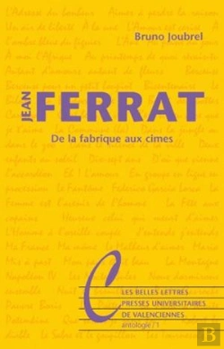 Bertrand.pt - Jean Ferrat ; De La Fabrique Aux Cimes