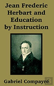 Jean Frederic Herbart And Education By Instruction