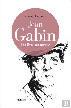 Bertrand.pt - Jean Gabin ; Du Livre Au Mythe