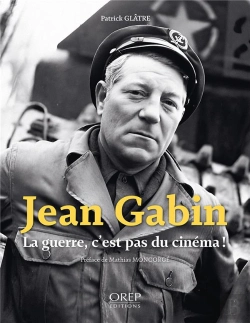 Bertrand.pt - Jean Gabin, La Guerre, C Est Pas Du Cinema !