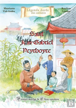 Bertrand.pt - Jean-Gabriel Peyrbore : Premier Martyr De Chine Canonisé