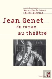 Jean Genet Du Roman Au Théatre