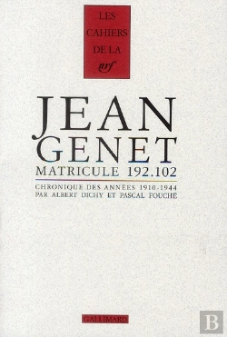 Bertrand.pt - Jean Genet Matricule 192.102 (Les Annees 1910-1944)