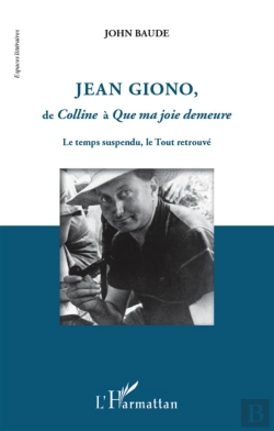 Bertrand.pt - Jean Giono De Colline À Que Ma Joie Demeure ; Le Temps Suspendu, Le Tout Retrouvé