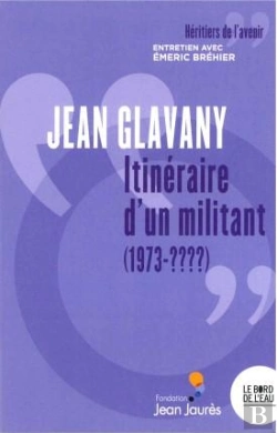 Bertrand.pt - Jean Glavany : Itinéraire D'Un Militant (1973-????)