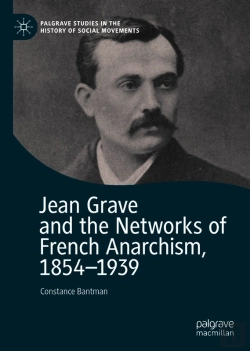 Bertrand.pt - Jean Grave And The Networks Of French Anarchism, 1854-1939
