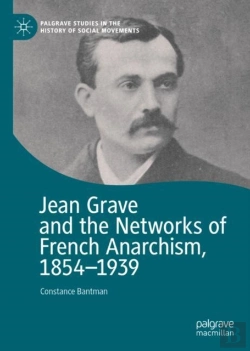 Bertrand.pt - Jean Grave And The Networks Of French Anarchism, 1854-1939
