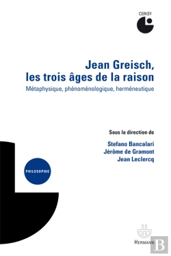 Bertrand.pt - Jean Greisch, Les Trois Âges De La Raison