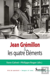 Jean Gremillon & Les Quatre Éléments