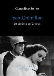 Jean Grémillon ; Le Cinéma Est À Vous