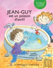 Jean-Guy Est Un Poisson D'Avril !