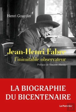 Bertrand.pt - Jean-Henri Fabre : L'Inimitable Observateur