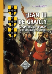 Jean Ii De Grailly ; Capital De Buch, Connétable D'Aquitaine