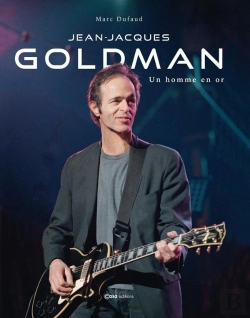 Bertrand.pt - Jean-Jacques Goldman : Un Homme En Or