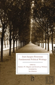 Jean-Jacques Rousseau: Fundamental Political Writings