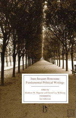 Bertrand.pt - Jean-Jacques Rousseau: Fundamental Political Writings