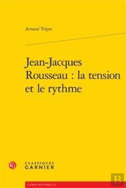 Bertrand.pt - Jean-Jacques Rousseau: La Tension Et Le Rythme