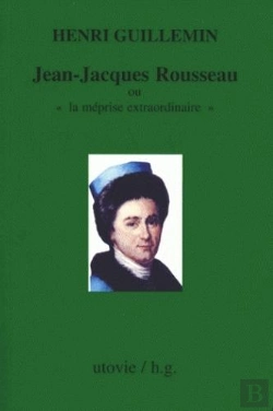 Bertrand.pt - Jean-Jacques Rousseau Ou 'La Meprise Extraordinaire