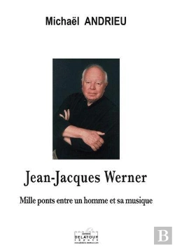 Bertrand.pt - Jean-Jacques Werner : Mille Ponts Entre Un Homme Et Sa Musique