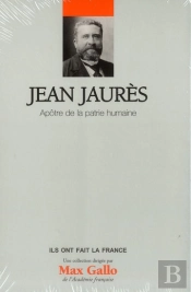 Jean Jaures - Apotre De La Patrie Humaine. Volume 14