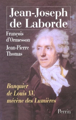 Bertrand.pt - Jean-Joseph De Laborde ; Banquier De Roi Louis Xv ; Mecene Des Lumieres