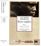 Jean-Joseph Rabearivelo -Oeuvres Completes T.1