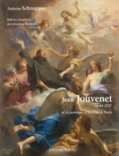 Jean Jouvenet (1644-1717) Et La Peinture D'Histoire À Paris