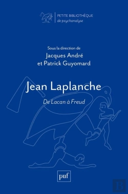Bertrand.pt - Jean Laplanche : De Lacan À Freud