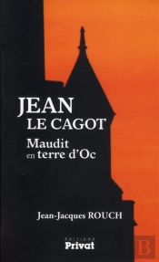 Jean Le Cagot ; Maudit En Terre D'Oc