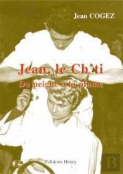 Jean, Le Ch'Ti Du Peigne A La Plume