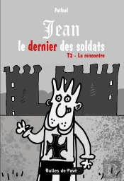 Jean Le Dernier Soldat - T2 La Rencontre