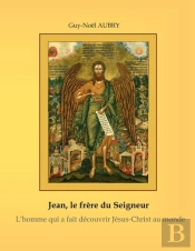 Jean : Le Frère Du Seigneur
