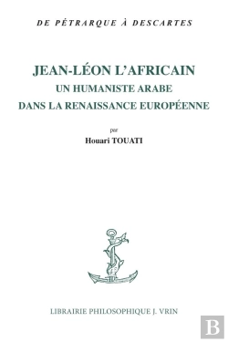 Bertrand.pt - Jean-Léon L'Africain : Un Humaniste Arabe Dans La Renaissance Européenne