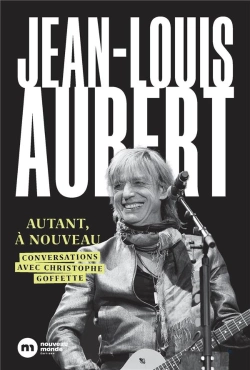 Bertrand.pt - Jean-Louis Aubert : Autant, À Nouveau