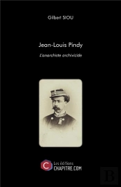 Jean-Louis Pindy - L Anarchiste Archivicide