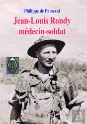 Jean-Louis Rondy Médecin-Soldat