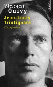Jean-Louis Trintignant ; L'Inconformiste