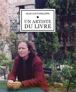 Bertrand.pt - Jean-Loup Philippe, Un Artiste Du Livre