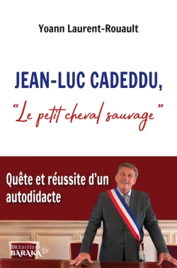 Bertrand.pt - Jean-Luc Cadeddu, « Le Petit Cheval Sauvage » : Quête Et Réussite D'Un Autodidacte