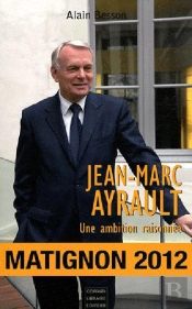 Jean-Marc Ayrault, Une Ambition Raisonnée