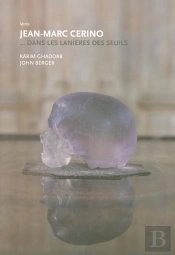 Jean-Marc Cérino... Dans Les Lanières Des Seuils
