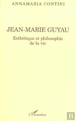 Bertrand.pt - Jean-Marie Guyau ; Esthetique Et Philosophie De La Vie
